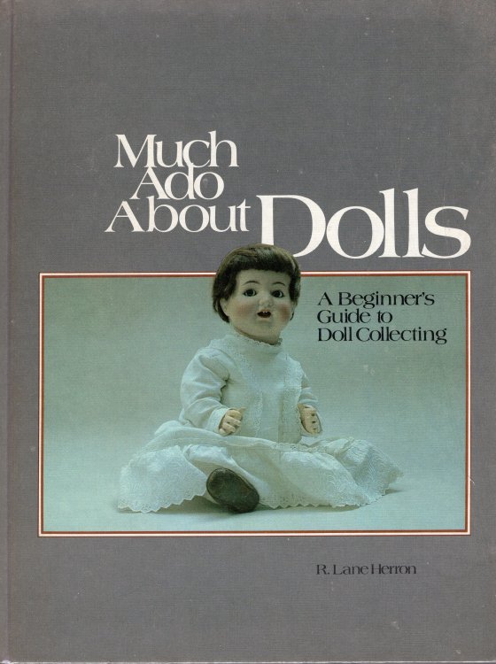 Much Ado About Dolls: A Beginner's Guide to Doll Collecting