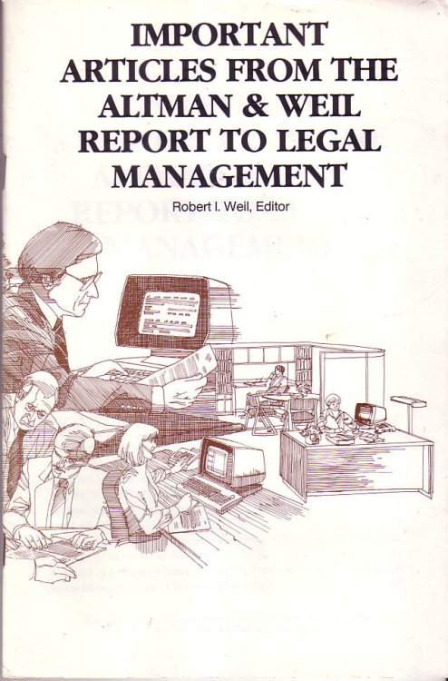 Important Articles form the Altman & Weil Report to Legal Management