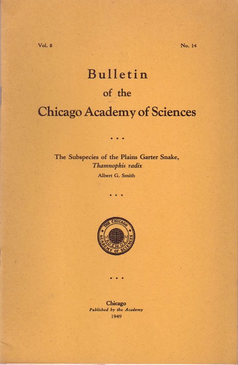 The Subspecies of the Plains Garter snake, Thamnophis Radix, Bulletin of the Chicago Academy of Sciences Vol. 8 No. 14