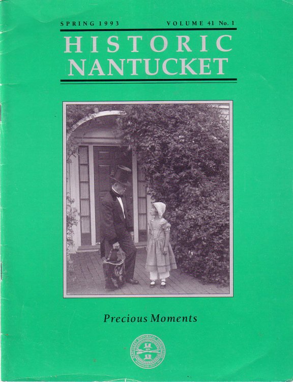 Precious Moments, Historic Nantucket, Spring 1993, Volume 41 No.1