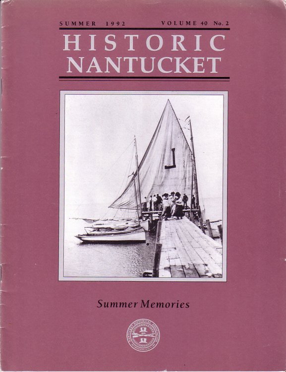 Summer Memories, Historic Nantucket, Summer 1992, Volume 40 No.2