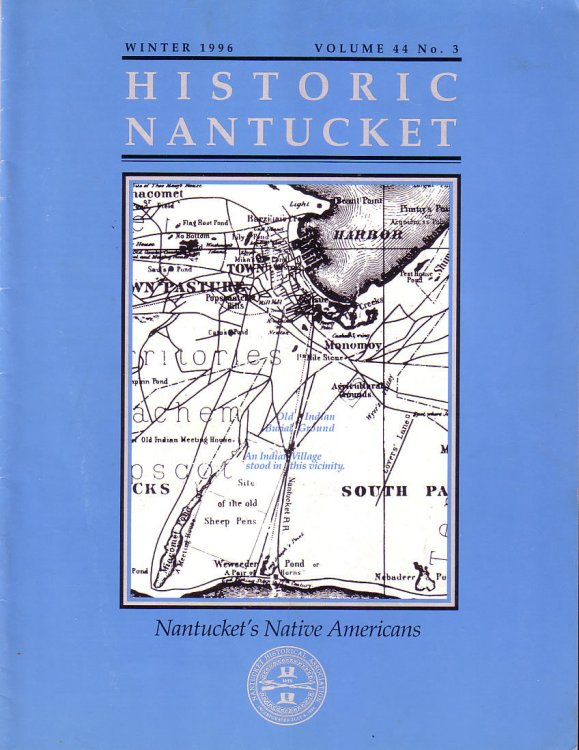 Nantucket's Native Americans, Historic Nantucket, Winter 1996, Volume 44 No.3