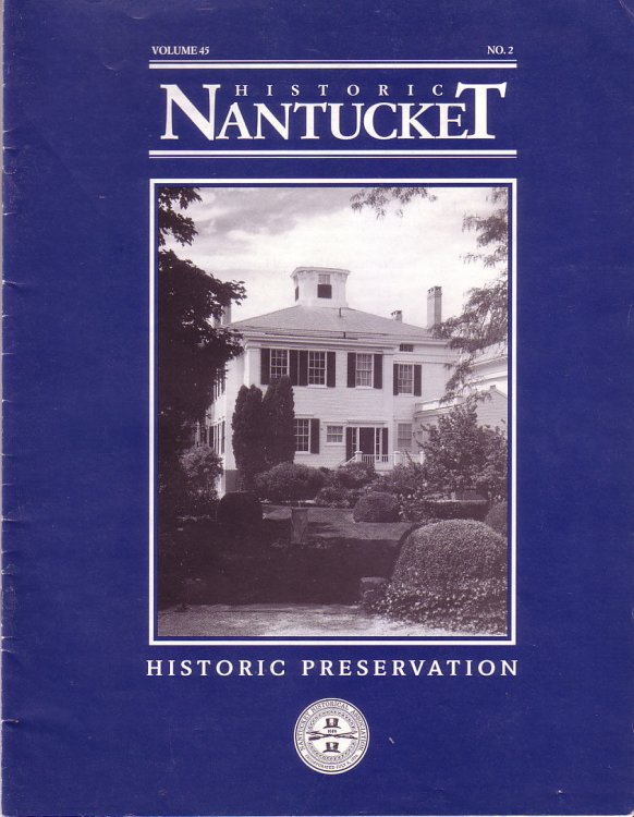 Historic Preservation, Historic Nantucket, Fall 1996, Volume 45 No.2