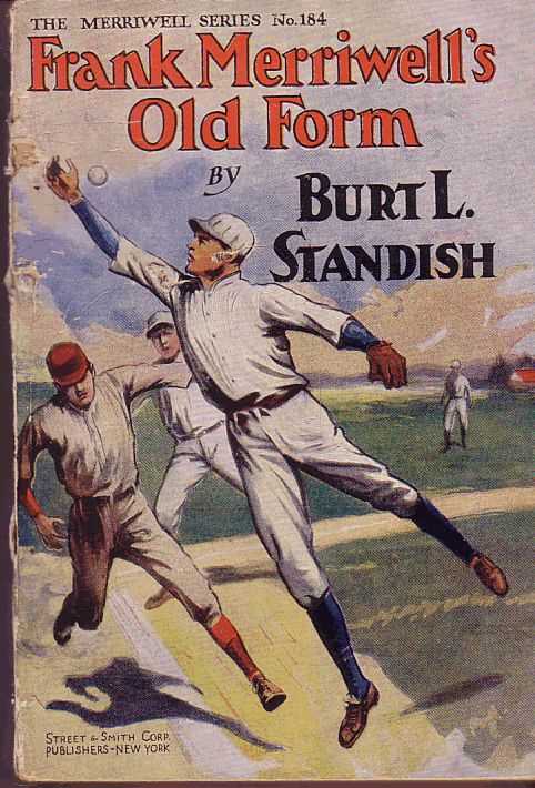 Frank Merriwell's Old Form, or, On The Slab In The West (The Merriwell Series #184)