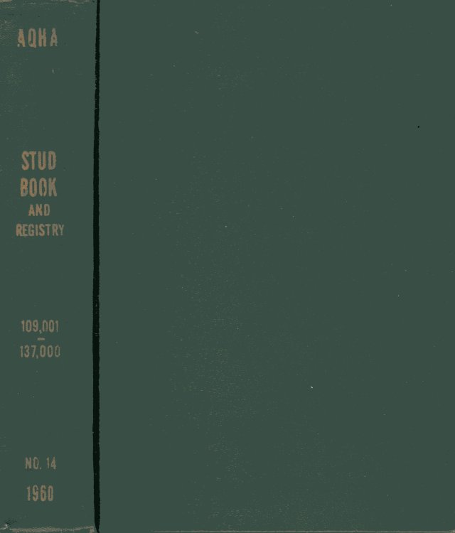 The American Quarter Horse Association Official Stud Book and Registry, Number 14