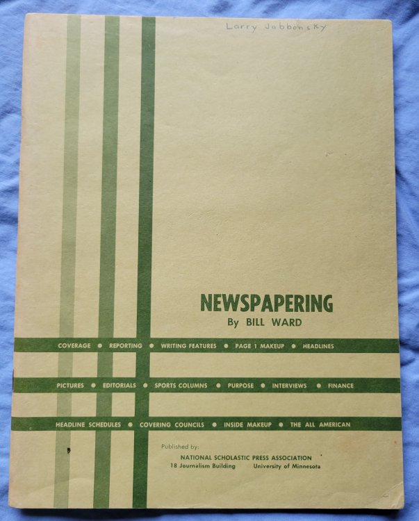Newspapering: A complete Guidebook for Better School Newspapers