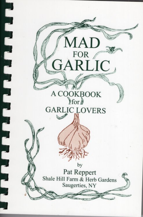 Mad for Garlic: a Cookbook for Garlic Lovers