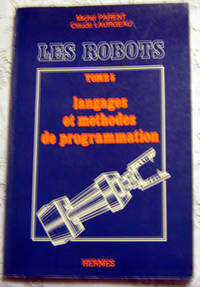 Les Robots, Tome 5: languages et methodes de programmation
