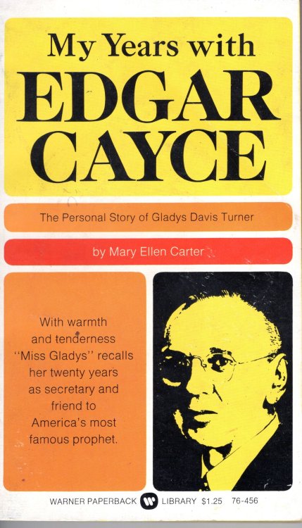 My Years with Edgar Cayce: The Personal Story of Gladys Davis Turner