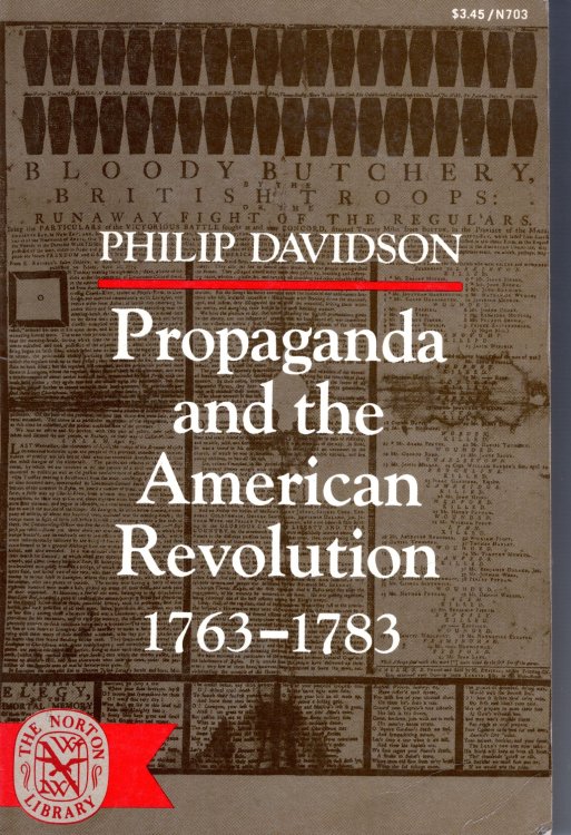 Propaganda and the American Revolution 1763-1783