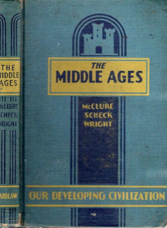 Our Developing Civilization, The Middle Ages,