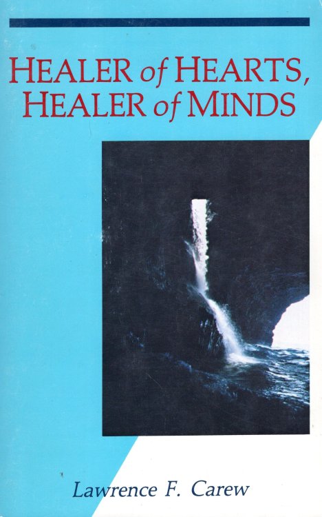 Healer of Hearts, Healer of Minds