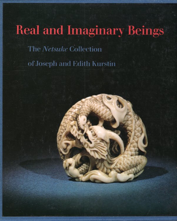 Real and imaginary beings: The Netsuke collection of Joseph and Edith Kurstin