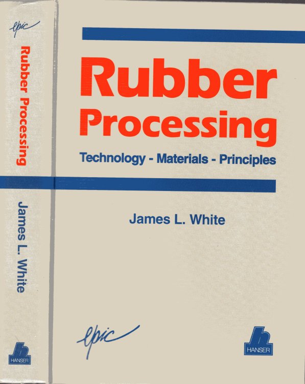 Rubber processing : technology, materials, and principles