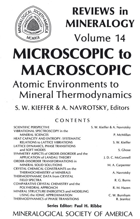 Reviews in Mineralogy Volume 14 Microscopic to Macroscopic Atomic Environments to Mineral Thermodynamics