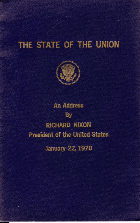 The State of the Union An Address By Richard Nixon President Of The United States January 22, 1970