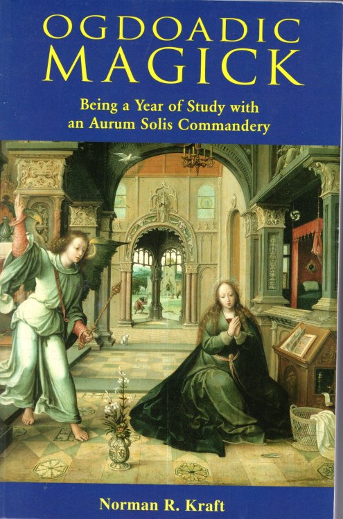 OGDOADIC MAGICK Being a Year of Study with an Aurum Solis Commandery