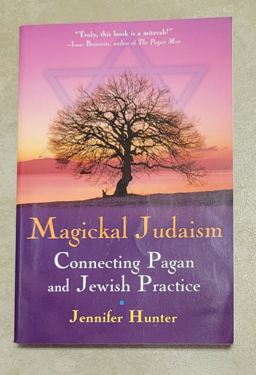 MAGICAL JUDAISM: CONNECTING JEWISH AND PAGAN PRACTICE