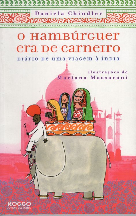 O Hamburguer era de Carneiro: Diario de uma Viagem a India