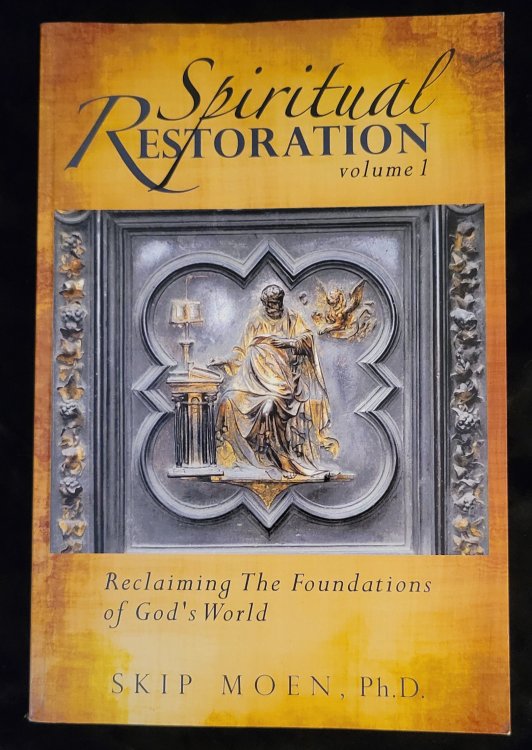 Spiritual Restoration: Reclaiming the Foundations of God's World