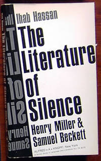 The Literature of Silence: Henry Miller and Samuel Beckett (Studies in Language and Literature)