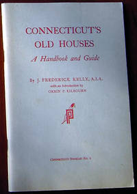 Connecticut's Old Houses: A Handbook and Guide