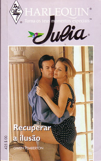 Recuperar a ilusao (Wooing Wanda) Julia #397