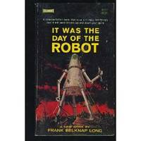 It Was the Day of the Robot