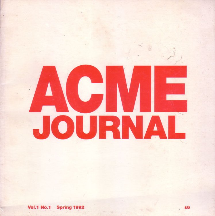 Acme Journal, Vol 1. No 1 Spring 1992