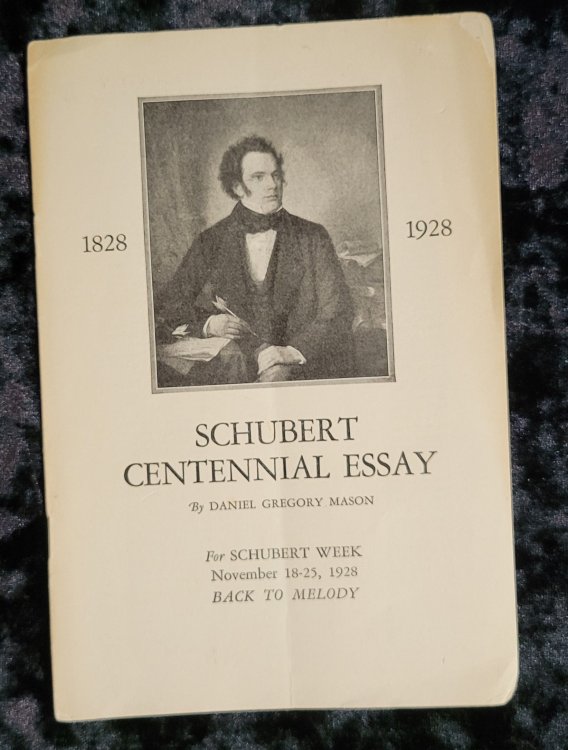 Schubert Centennial Essay: For Schubert Week November 18-25, 1928