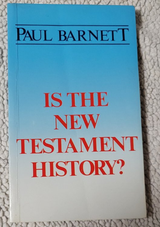 Is the New Testament History (The Christian Belief Series)