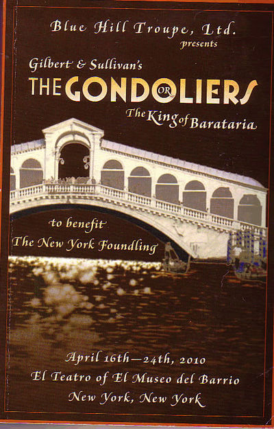 Blue Hill Troupe, Ltd. Presents The Gondoliers or The King of Barataria