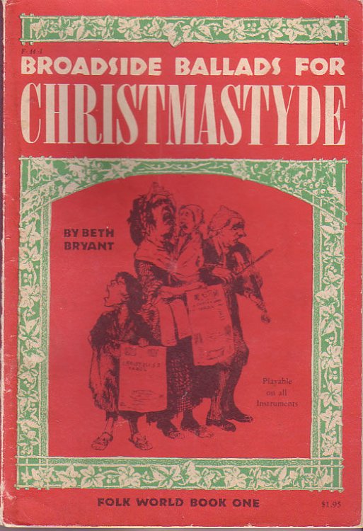 Broadside Ballads for Christmastyde (Folk World Book One)