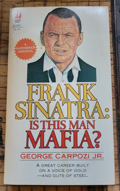 Frank Sinatra: Is This Man Mafia