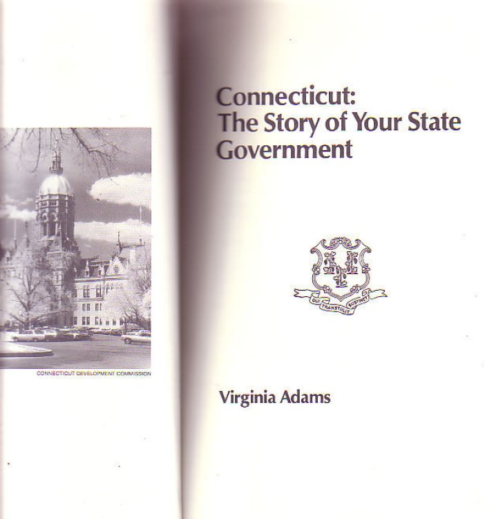 Connecticut: The Story of Your State Government