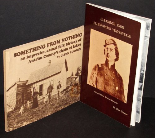Gleanings from Ellsworth's Yesteryears - A History of Ellsworth's First 100 Years 1866-1966