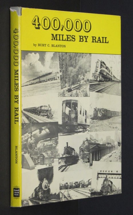 400,000 miles by rail;: The reminiscences of a 