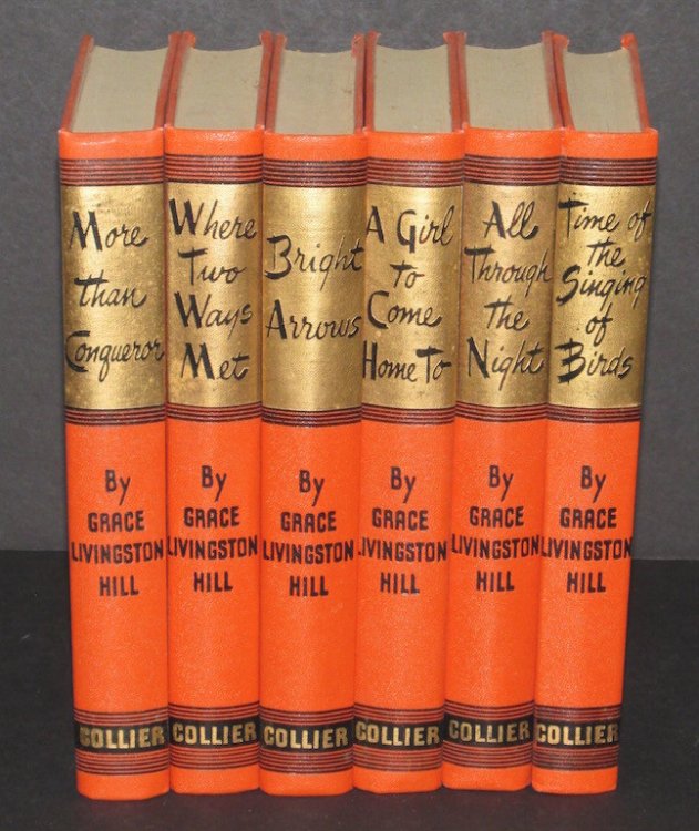6 Volume Set - Grace Livingston Hill; Bright Arrow, Where Two Ways Meet, More Than Conqueror, Time Of The Singing Of The Birds, All Through The Night and A Girl To Come Home To and Bright Arrows