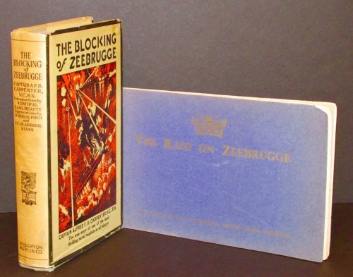The Raid On Zeebrugge : An Illustrated Souvenir Of The Model Dislay In The Admiralty Theatre Of H.M. Government Pavilion