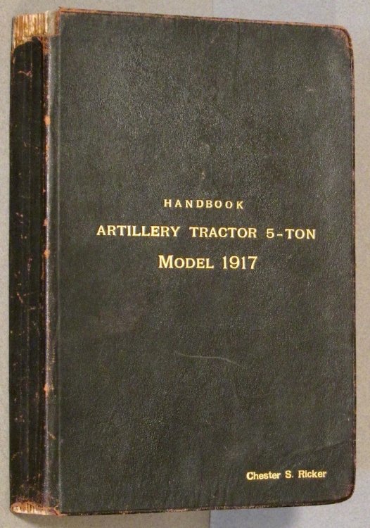 Handbook Artillery Tractor 5 Ton Model 1917, With Instructions For Its Care, Operation And Maintenance