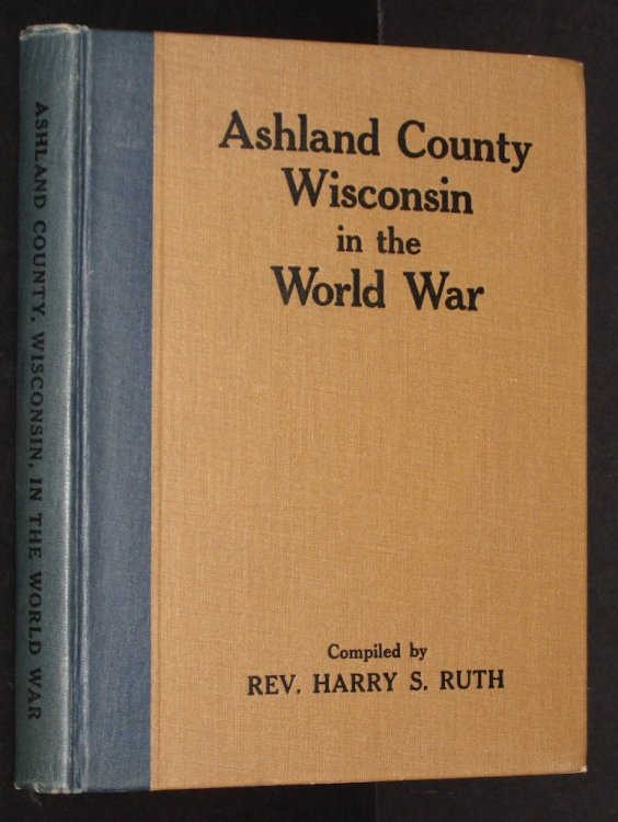 Ashland County Wisconsin in the World War, 1917-1919