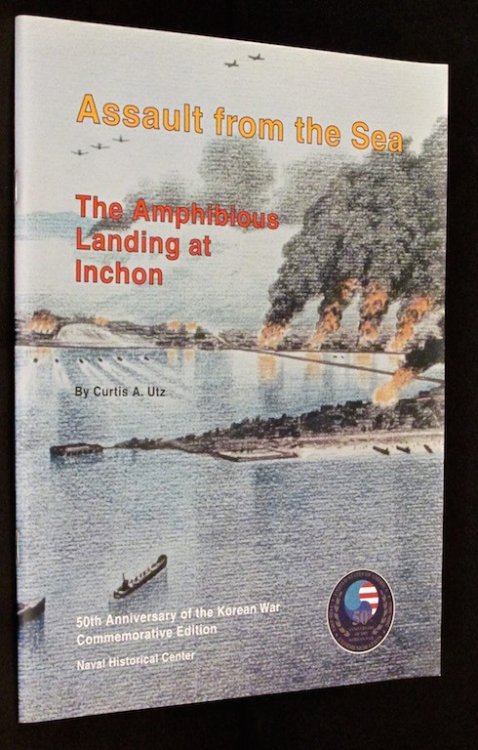 Assault from the Sea: The Amphibious Landing at Inchon (The U.S. Navy in the Modern World Series, No 2)