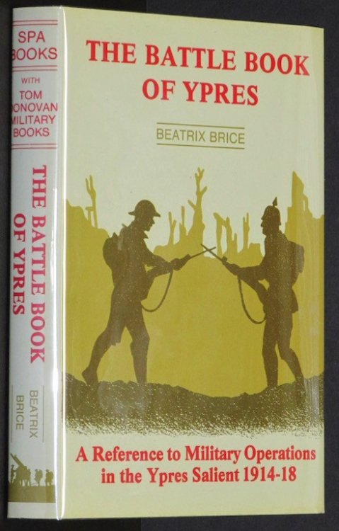 The Battle Book of Ypres: A Reference to Military Operations in the Ypres Sal.
