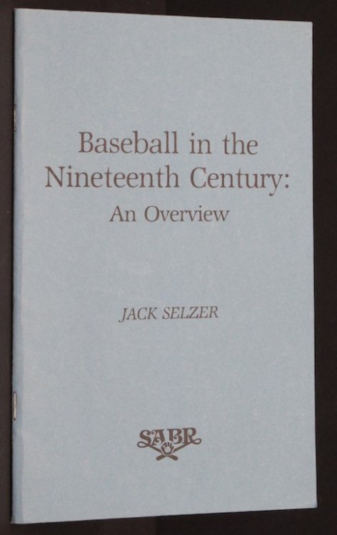 Baseball in the Nineteenth Century an Overview