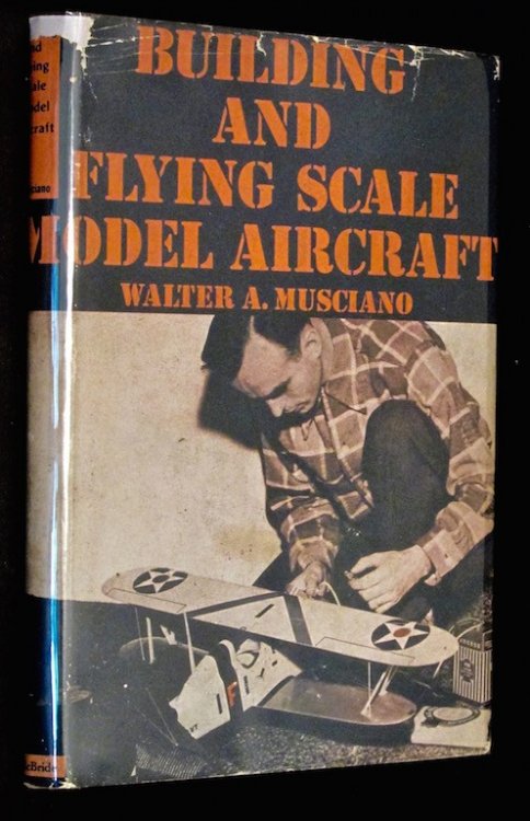 Building and Flying Scale Model Aircraft. Third Edition, Completely Revised and Enlarged