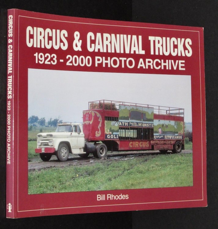 Circus & Carnival Trucks: 1923-2000 Photo Archive