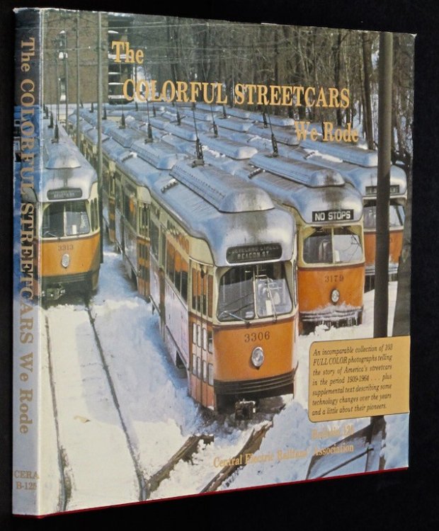 The Colorful Streetcars We Rode (Bulletin 125) by Carlson, Norman