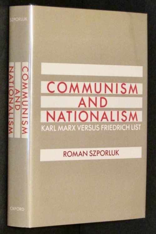 Communism and Nationalism: Karl Marx Versus Friedrich List