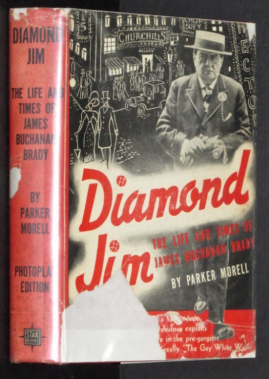 Diamond Jim: The Life and Times of James Buchanan Brady