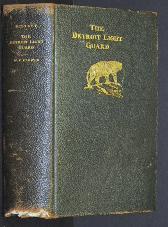 THE DETROIT LIGHT GUARD, A Complete Record of the Organization